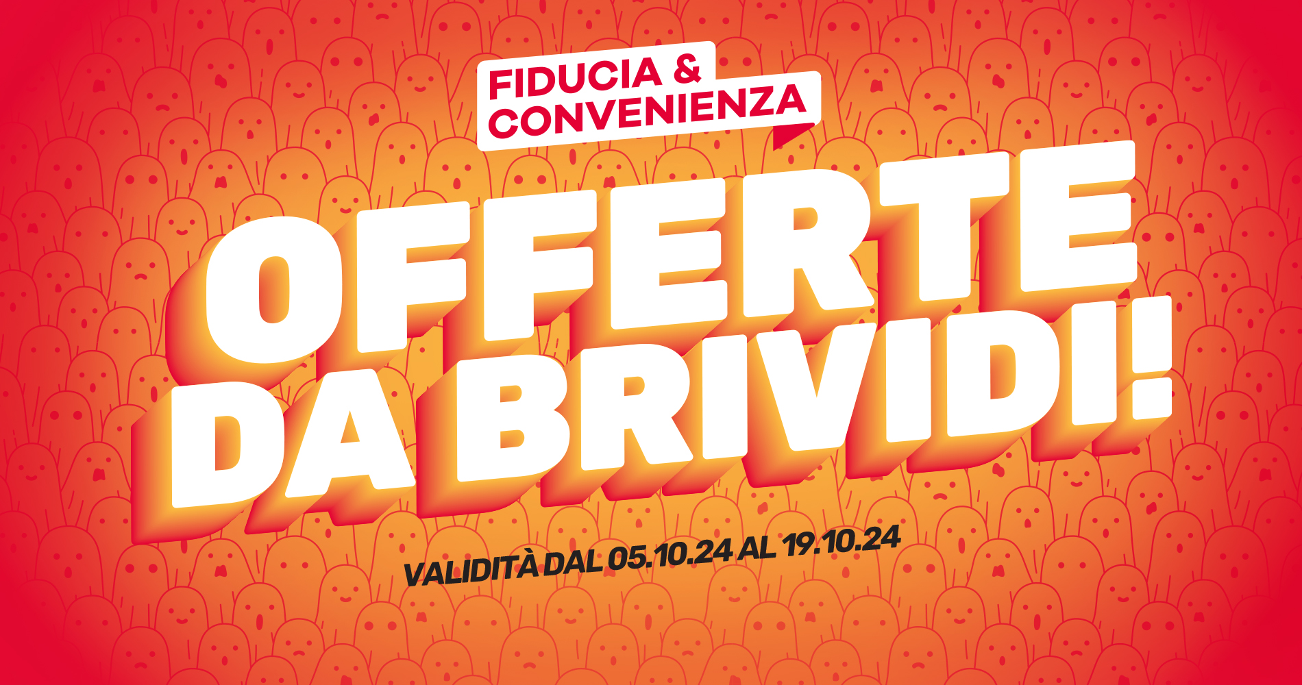 Offerte valide dal 05/10/2024 al 19/10/2024